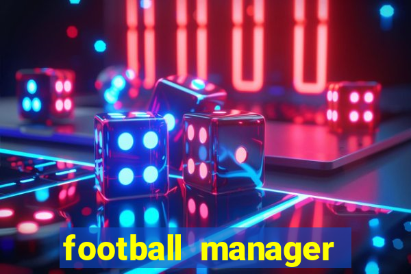 football manager 2024 crack